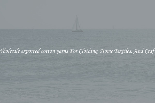 Wholesale exported cotton yarns For Clothing, Home Textiles, And Crafts