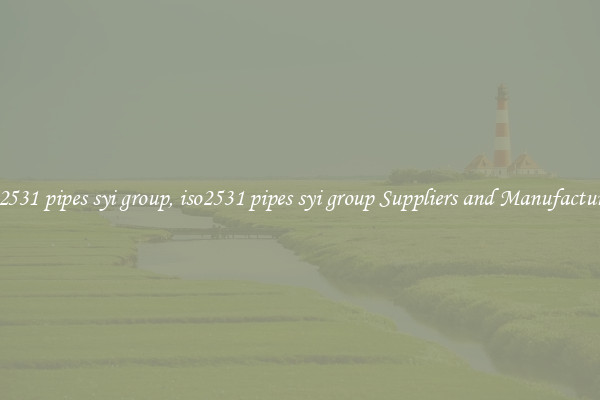 iso2531 pipes syi group, iso2531 pipes syi group Suppliers and Manufacturers
