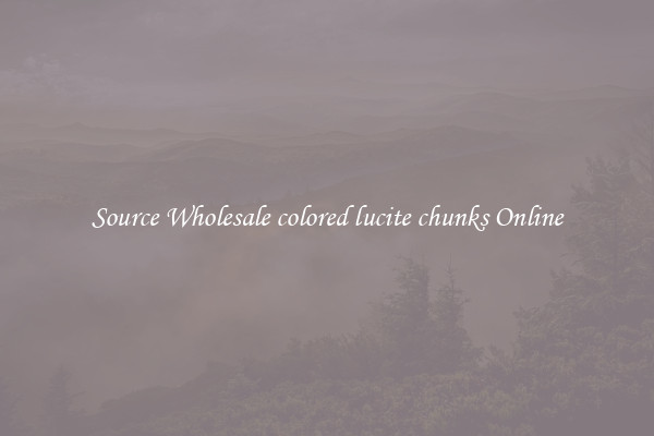 Source Wholesale colored lucite chunks Online