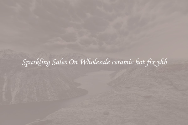Sparkling Sales On Wholesale ceramic hot fix yhb